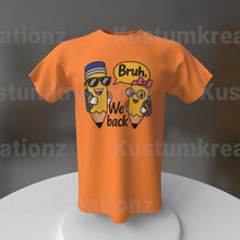 Cargar imagen en el visor de la galería, Bruh We Back
