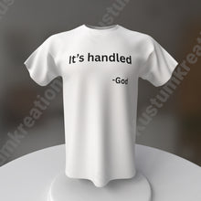 Load image into Gallery viewer, It’s Handled
