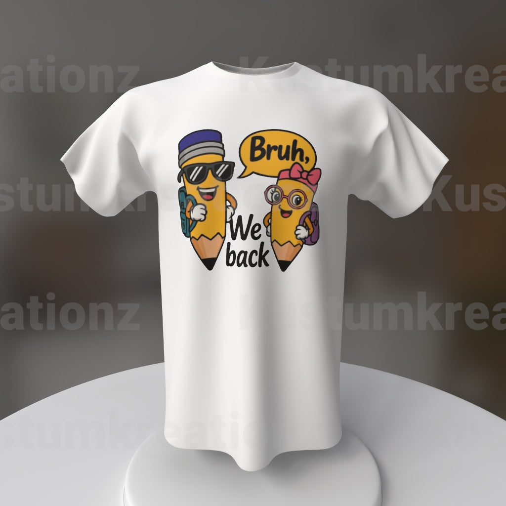 Bruh We Back
