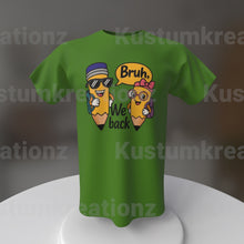 Cargar imagen en el visor de la galería, Bruh We Back
