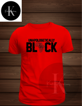Load image into Gallery viewer, Unapologetically Black
