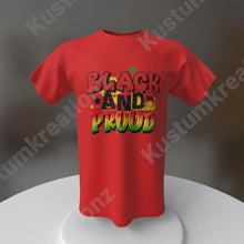 Load image into Gallery viewer, Black and Proud
