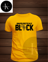 Load image into Gallery viewer, Unapologetically Black
