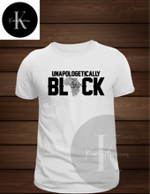Load image into Gallery viewer, Unapologetically Black
