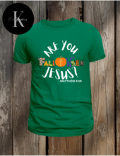 Load image into Gallery viewer, Are you fall🎃ween Jesus
