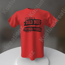 Load image into Gallery viewer, Dad Bod
