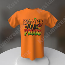Load image into Gallery viewer, Black and Proud
