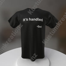 Load image into Gallery viewer, It’s Handled
