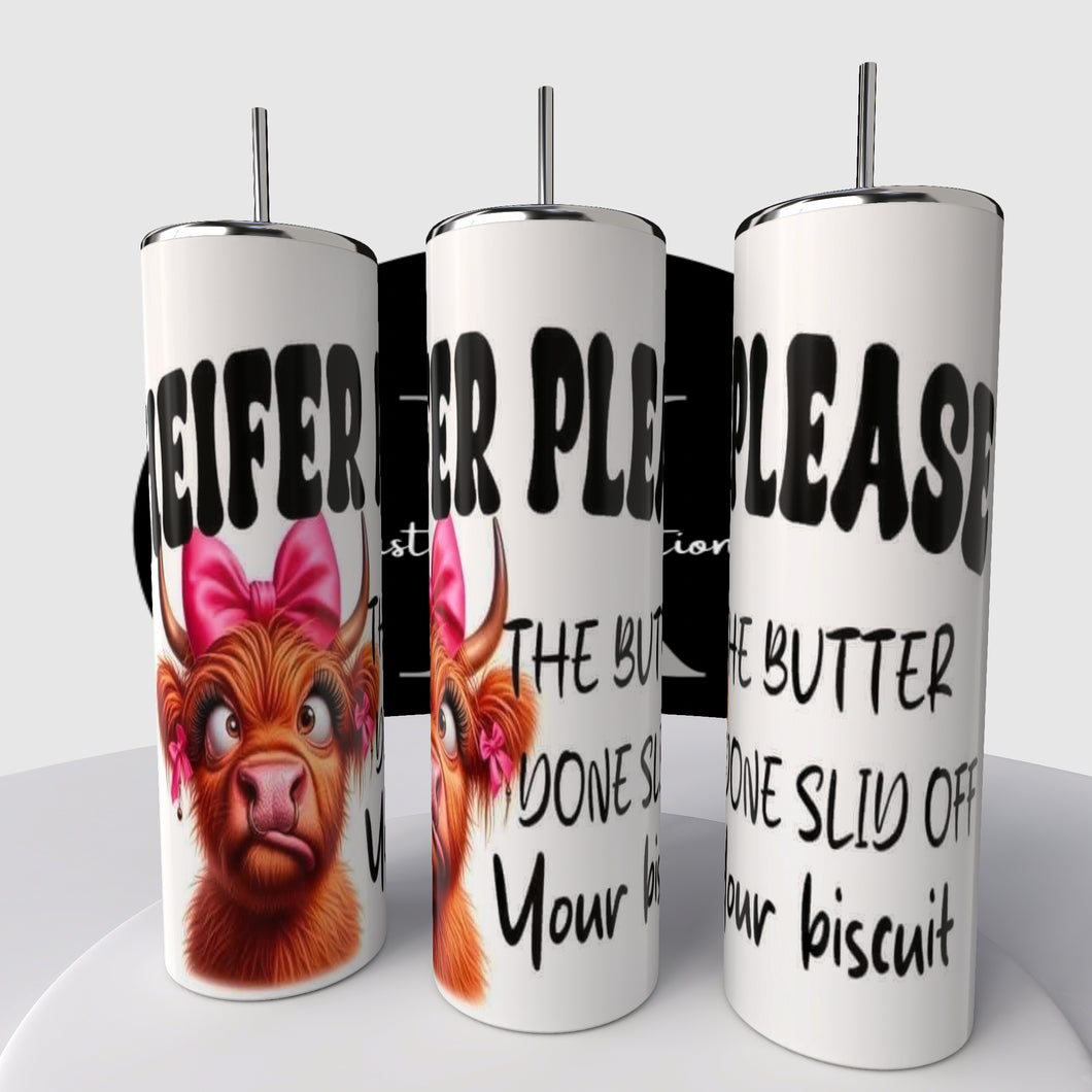 Heifer please 20oz Tumbler