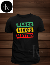 Load image into Gallery viewer, Black Lives Matter
