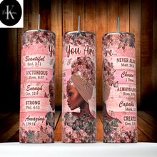 Load image into Gallery viewer, 20 oz You Are Tumbler
