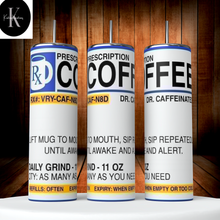 Load image into Gallery viewer, 20 oz Coffee Prescription

