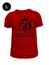 Load image into Gallery viewer, 50 &amp; Fabulous
