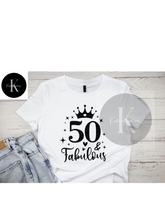 Load image into Gallery viewer, 50 &amp; Fabulous
